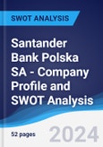 Santander Bank Polska SA - Company Profile and SWOT Analysis- Product Image
