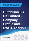 Hutchison 3G UK Limited - Company Profile and SWOT Analysis- Product Image