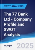 The 77 Bank Ltd - Company Profile and SWOT Analysis- Product Image