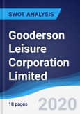 Gooderson Leisure Corporation Limited - Strategy, SWOT and Corporate Finance Report 2020- Product Image