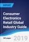 Consumer Electronics Retail Global Industry Guide 2013-2022 - Product Thumbnail Image