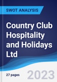 Country Club Hospitality & Holidays Ltd - Strategy, SWOT and Corporate Finance Report- Product Image