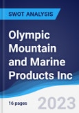 Olympic Mountain and Marine Products Inc - Strategy, SWOT and Corporate Finance Report- Product Image