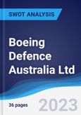 Boeing Defence Australia Ltd - Strategy, SWOT and Corporate Finance Report- Product Image
