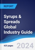 Syrups and Spreads Global Industry Guide 2018-2027- Product Image