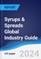 Syrups and Spreads Global Industry Guide 2018-2027 - Product Image