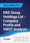 DBS Group Holdings Ltd - Company Profile and SWOT Analysis - Product Thumbnail Image