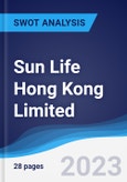 Sun Life Hong Kong Limited - Strategy, SWOT and Corporate Finance Report- Product Image