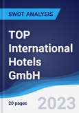 TOP International Hotels GmbH - Strategy, SWOT and Corporate Finance Report- Product Image