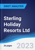 Sterling Holiday Resorts (India) Ltd - Strategy, SWOT and Corporate Finance Report- Product Image