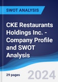 CKE Restaurants Holdings Inc. - Company Profile and SWOT Analysis- Product Image