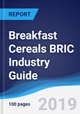 Breakfast Cereals BRIC (Brazil, Russia, India, China) Industry Guide 2014-2023- Product Image