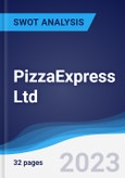 PizzaExpress Ltd - Strategy, SWOT and Corporate Finance Report- Product Image