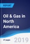 Oil & Gas in North America - Product Thumbnail Image
