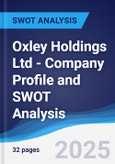 Oxley Holdings Ltd - Company Profile and SWOT Analysis- Product Image