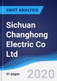 Sichuan Changhong Electric Co Ltd - Strategy, SWOT and Corporate Finance Report 2020- Product Image