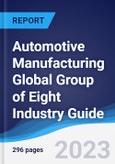 Automotive Manufacturing Global Group of Eight (G8) Industry Guide 2018-2027- Product Image