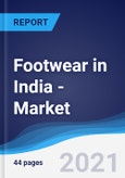 Footwear in India - Market Summary, Competitive Analysis and Forecast to 2025- Product Image