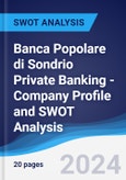 Banca Popolare di Sondrio Private Banking - Company Profile and SWOT Analysis- Product Image