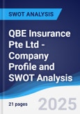 QBE Insurance (Singapore) Pte Ltd - Company Profile and SWOT Analysis- Product Image