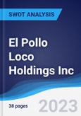 El Pollo Loco Holdings Inc - Strategy, SWOT and Corporate Finance Report- Product Image