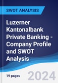 Luzerner Kantonalbank Private Banking - Company Profile and SWOT Analysis- Product Image