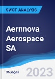 Aernnova Aerospace SA - Strategy, SWOT and Corporate Finance Report- Product Image