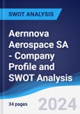 Aernnova Aerospace SA - Company Profile and SWOT Analysis- Product Image