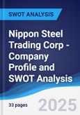 Nippon Steel Trading Corp - Company Profile and SWOT Analysis- Product Image