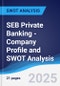 SEB Private Banking - Company Profile and SWOT Analysis - Product Thumbnail Image