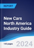 New Cars North America (NAFTA) Industry Guide 2018-2027- Product Image