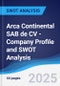 Arca Continental SAB de CV - Company Profile and SWOT Analysis - Product Thumbnail Image