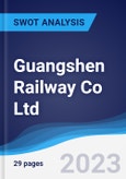 Guangshen Railway Co Ltd - Strategy, SWOT and Corporate Finance Report- Product Image