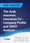 The Arab Assurers Insurance Co - Company Profile and SWOT Analysis - Product Thumbnail Image
