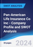 Pan-American Life Insurance Co Inc - Company Profile and SWOT Analysis- Product Image