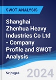 Shanghai Zhenhua Heavy Industries Co Ltd - Company Profile and SWOT Analysis- Product Image