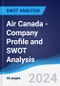 Air Canada - Company Profile and SWOT Analysis - Product Thumbnail Image