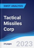 Tactical Missiles Corp - Strategy, SWOT and Corporate Finance Report- Product Image