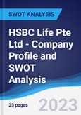 HSBC Life (Singapore) Pte Ltd - Company Profile and SWOT Analysis- Product Image