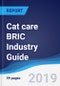 Cat care BRIC (Brazil, Russia, India, China) Industry Guide 2013-2022 - Product Thumbnail Image