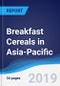 Breakfast Cereals in Asia-Pacific - Product Thumbnail Image