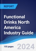 Functional Drinks North America (NAFTA) Industry Guide 2019-2028- Product Image