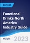 Functional Drinks North America (NAFTA) Industry Guide 2018-2027 - Product Image