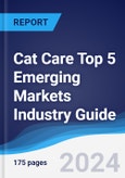 Cat Care Top 5 Emerging Markets Industry Guide 2018-2027- Product Image