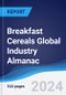 Breakfast Cereals Global Industry Almanac 2014-2023 - Product Thumbnail Image