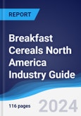 Breakfast Cereals North America (NAFTA) Industry Guide 2014-2023- Product Image