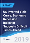 US Inverted Yield Curve: Economic Recession Indicator Suggests Difficult Times Ahead- Product Image
