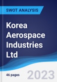 Korea Aerospace Industries Ltd - Strategy, SWOT and Corporate Finance Report- Product Image
