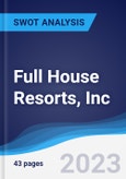 Full House Resorts, Inc. - Strategy, SWOT and Corporate Finance Report- Product Image