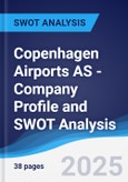 Copenhagen Airports AS - Company Profile and SWOT Analysis- Product Image